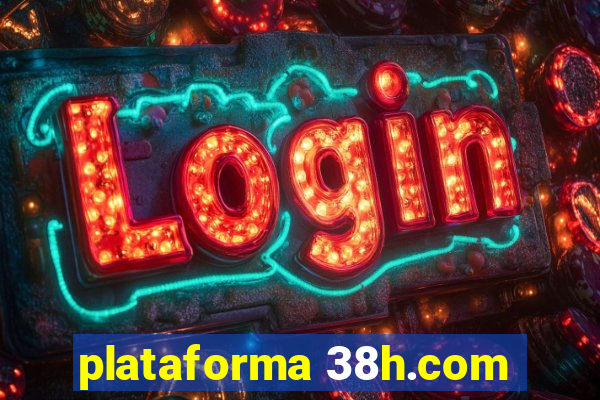 plataforma 38h.com